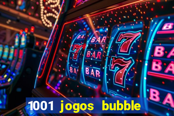 1001 jogos bubble shooter grátis